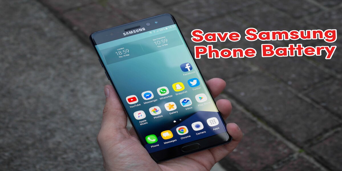 How to Save Samsung Phone Battery: Tips and Settings 